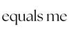 EqualsMe